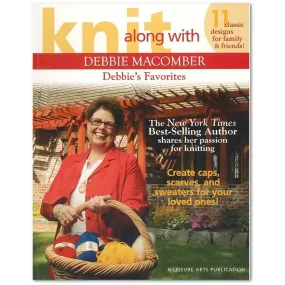 Knit along with Debbie Macomber: 11 Classic Designs for Family & Friends